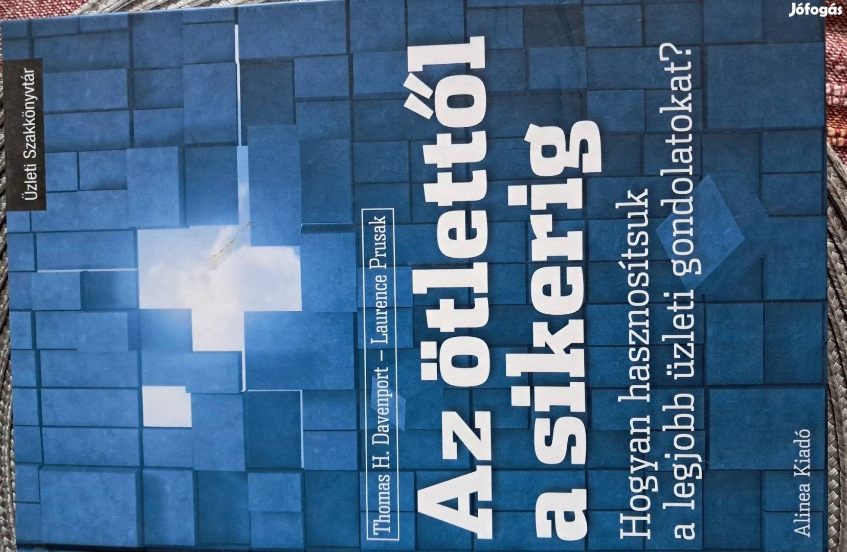Új Az Ötlettől A Sikerig Hogyan Valósítjuk MEG Legjobb Üzleti