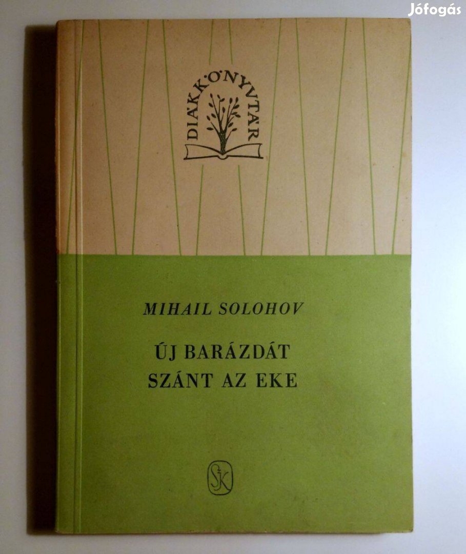 Új Barázdát Szánt az Eke II. (Mihail Solohov) 1959 (8kép+tartalom)