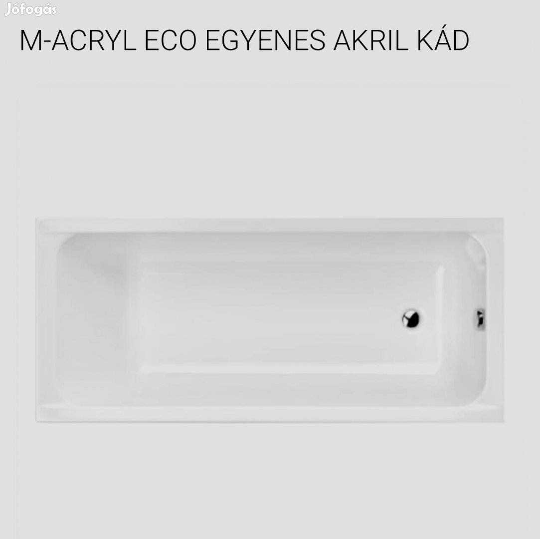 Új M-Acryl Kad ECO 150x70 CM + kádláb plusz Macryl/H2O kád lefolyó