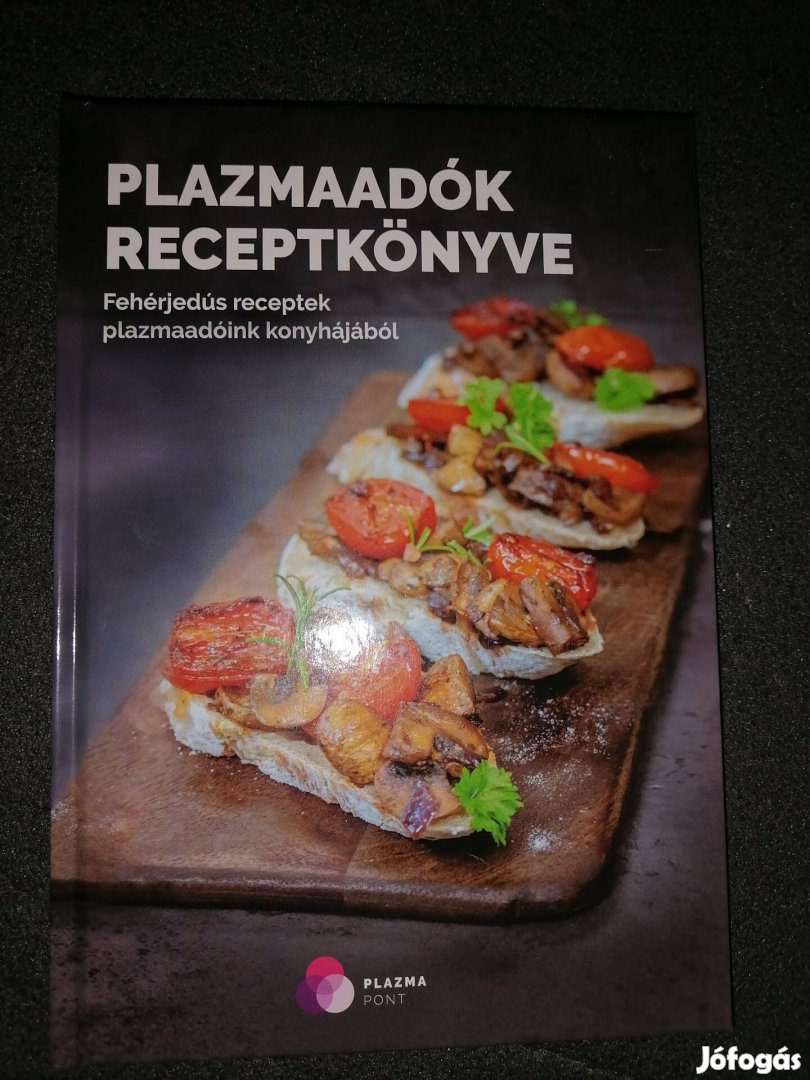 Új Plazmaadók receptkönyve fehérje dús ételek 