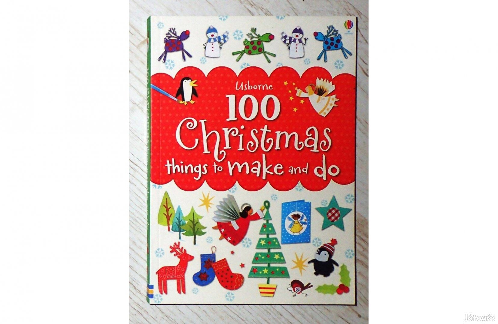 Új Usborne 100 Christmas Things to Make and Do 2013