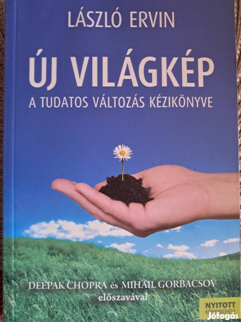 Új Világkép A Tudatos Változás Kézikönyve 