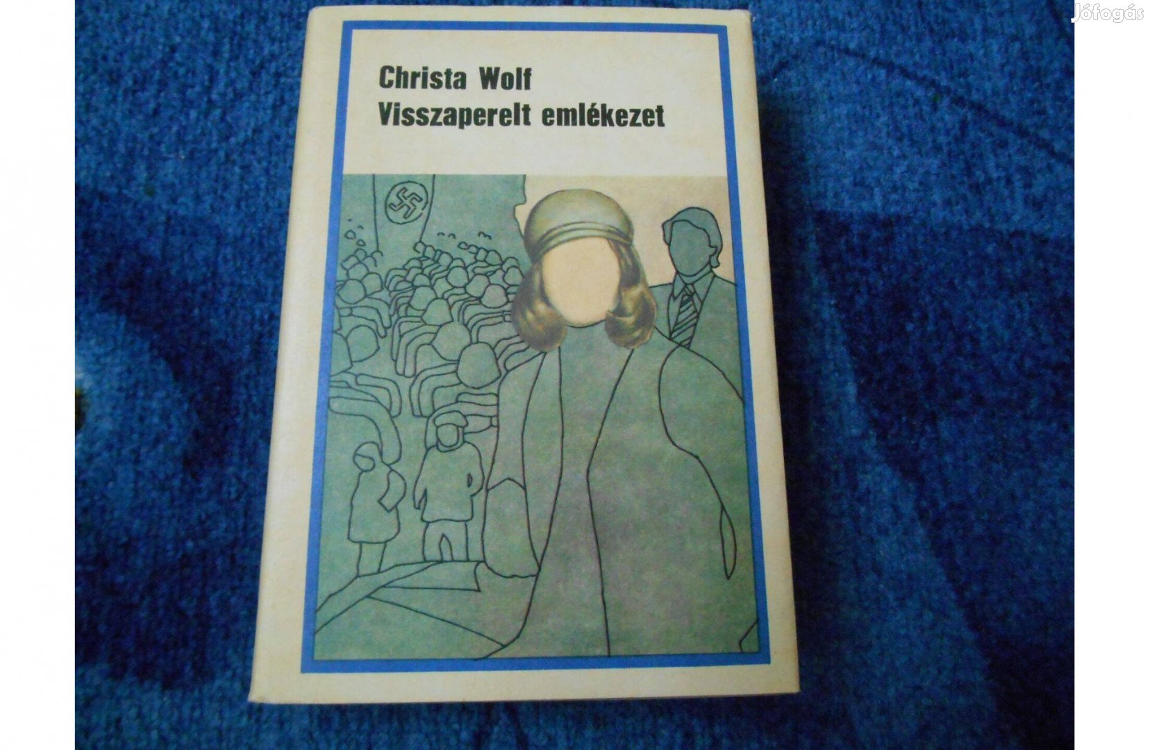 Új! Christa Wolf: Visszaperelt emlékezet