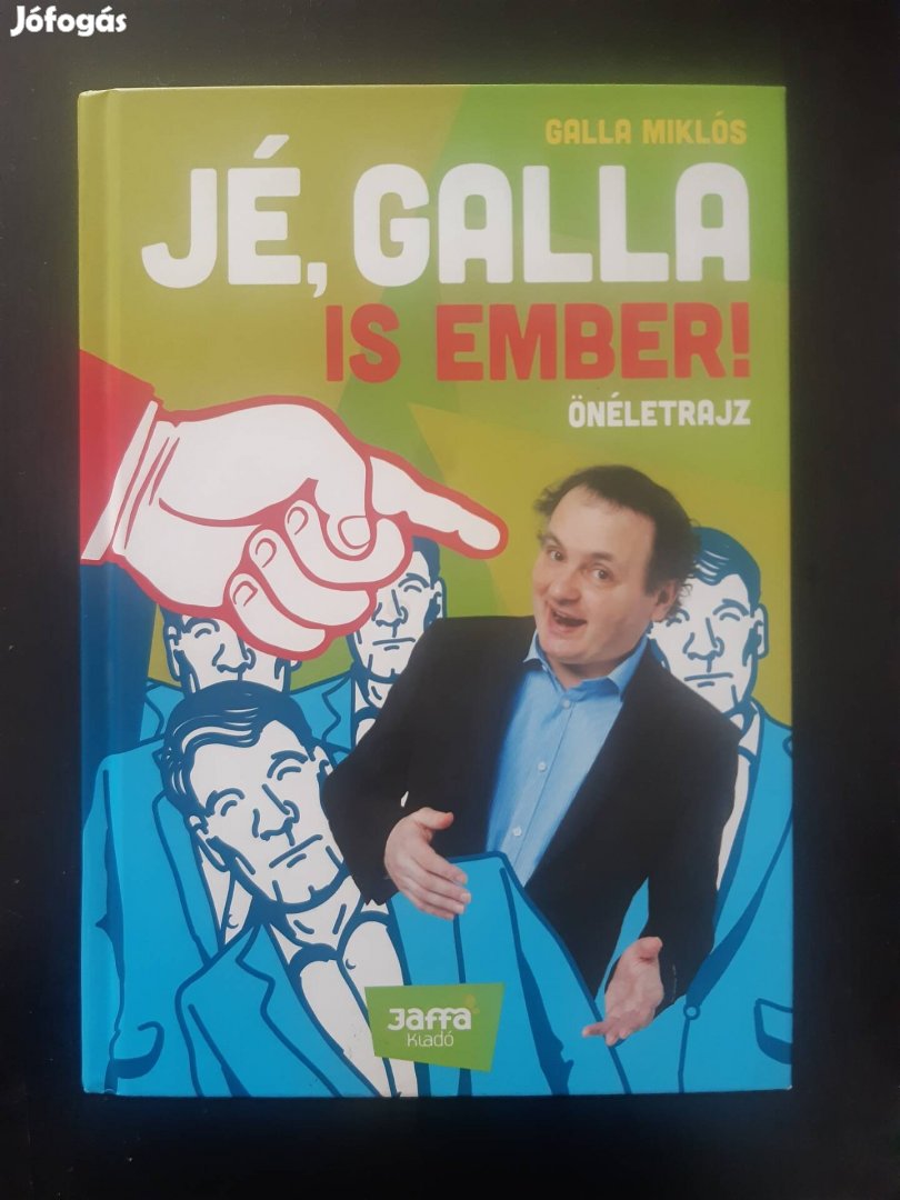 Új! Galla Miklós Jé, Galla is ember!