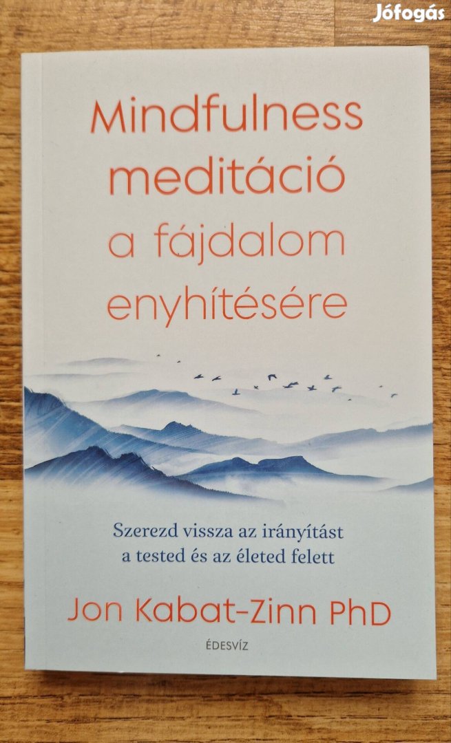 Új! Jon Kabat-Zinn Mindfulness meditáció a fájdalom enyhítésére