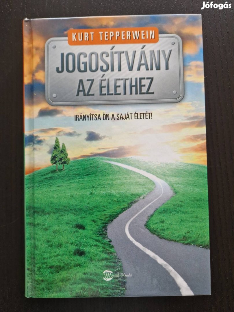 Új! Kurt Tepperwein Jogosítvány az élethez