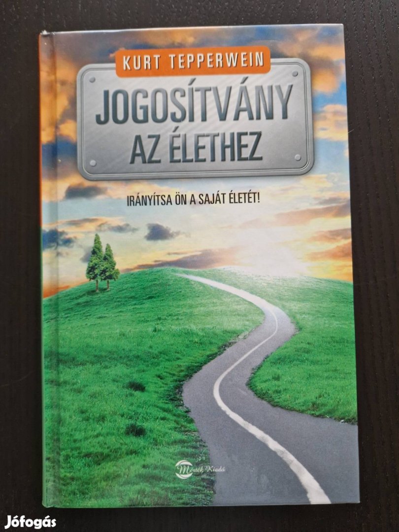 Új! Kurt Tepperwein Jogosítvány az élethez