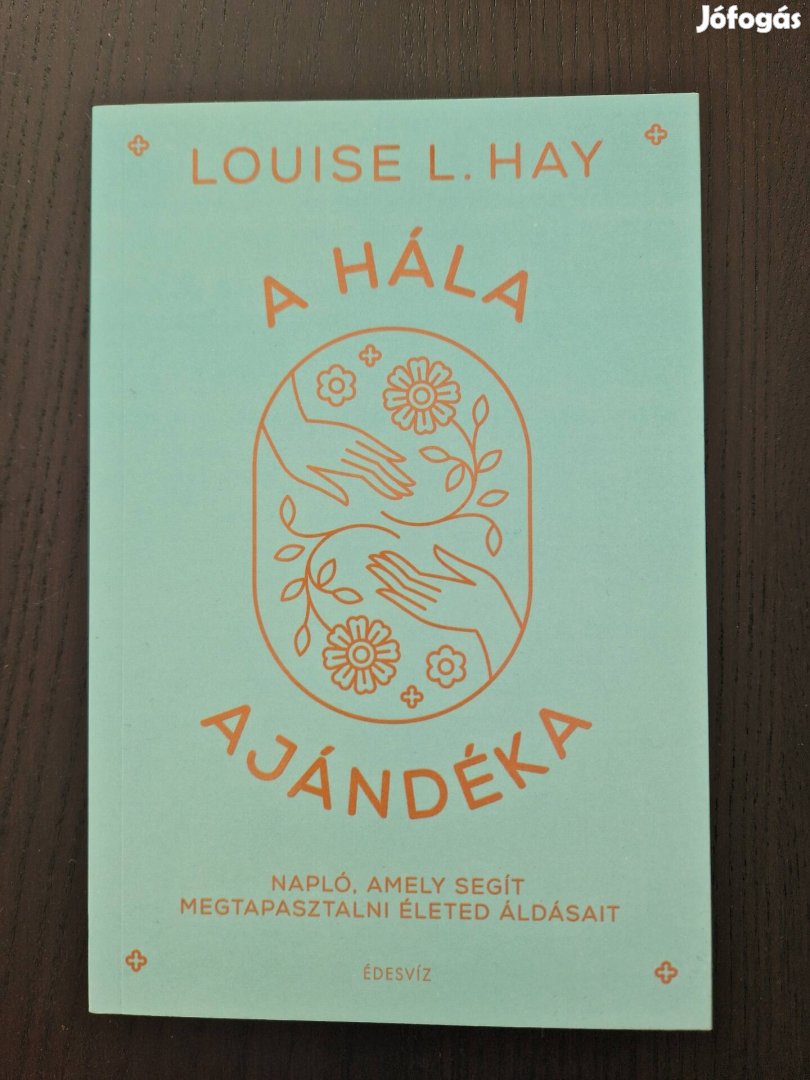 Új! Louise L. Hay A hála ajándéka