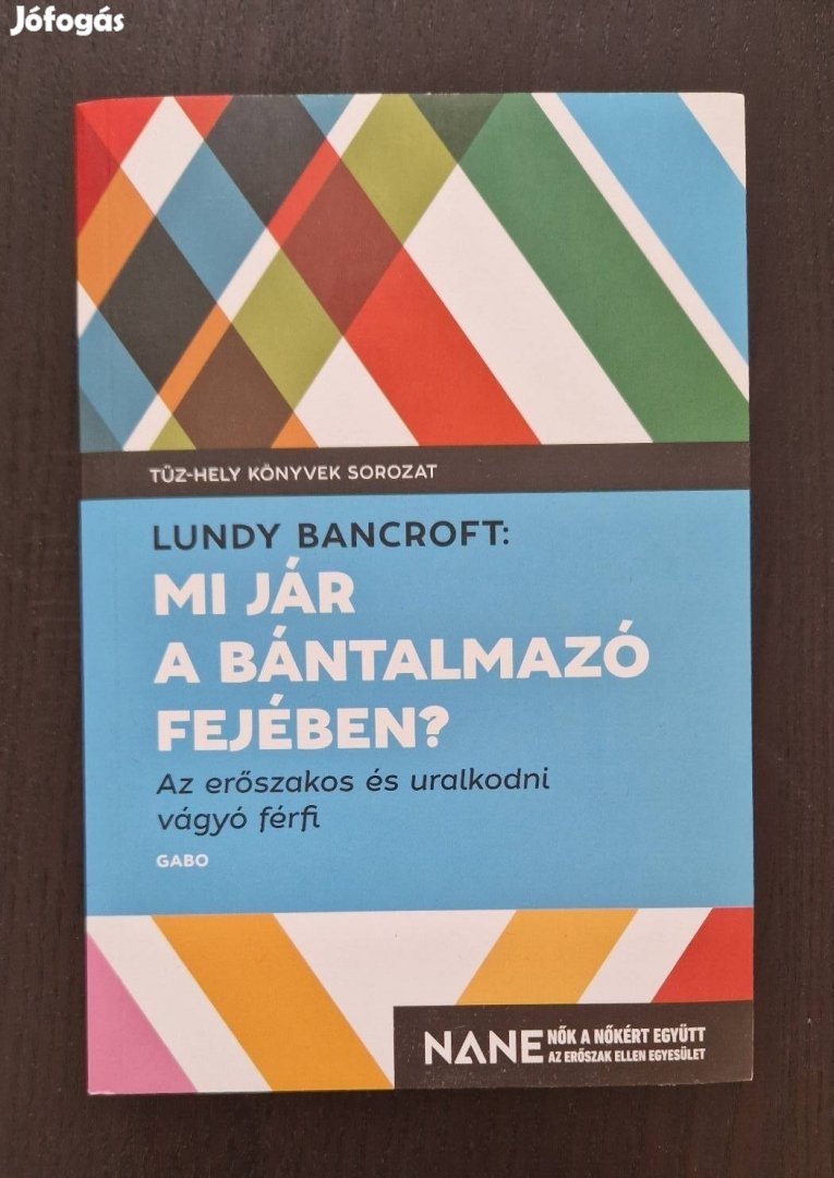 Új! Lundy Bancroft Mi jár a bántalmazó fejében?