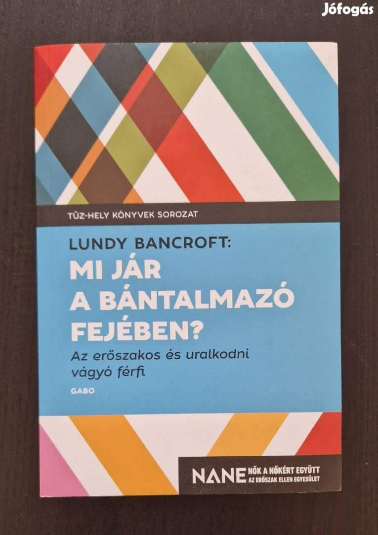 Új! Lundy Bancroft Mi jár a bántalmazó fejében?