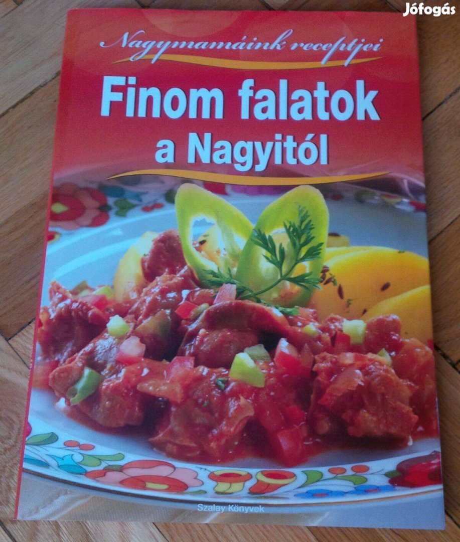 Új! Nagymamáink receptjei - Finom falatok a Nagyitól Tökéletes állapot