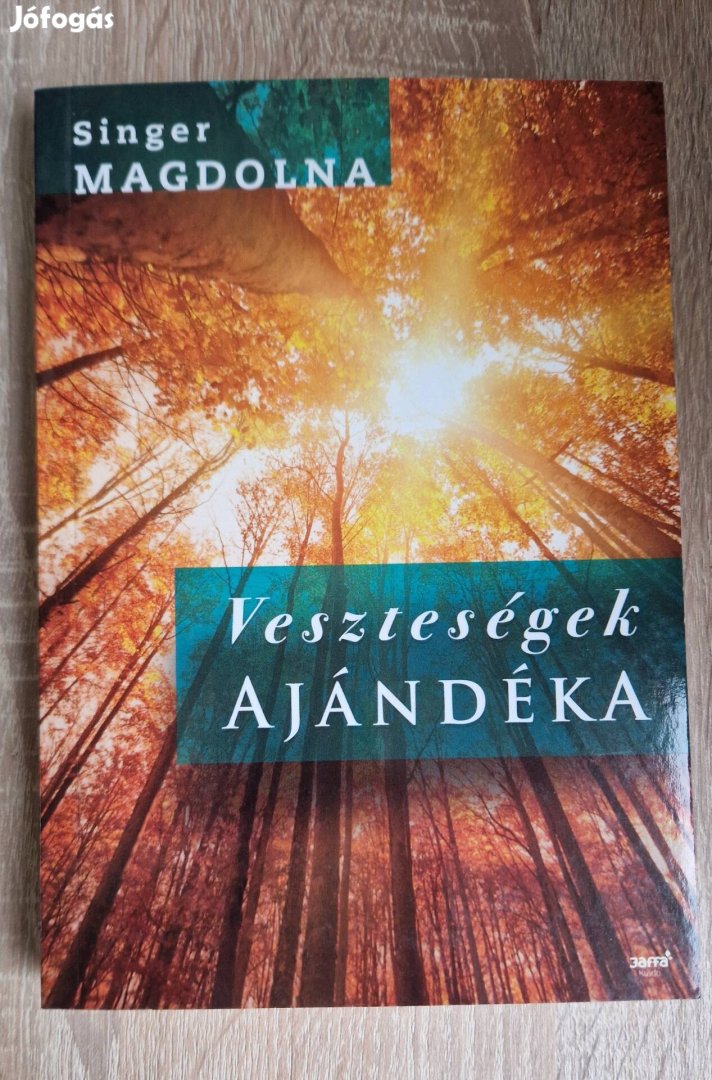 Új! Singer Magdolna Veszteségek ajándéka