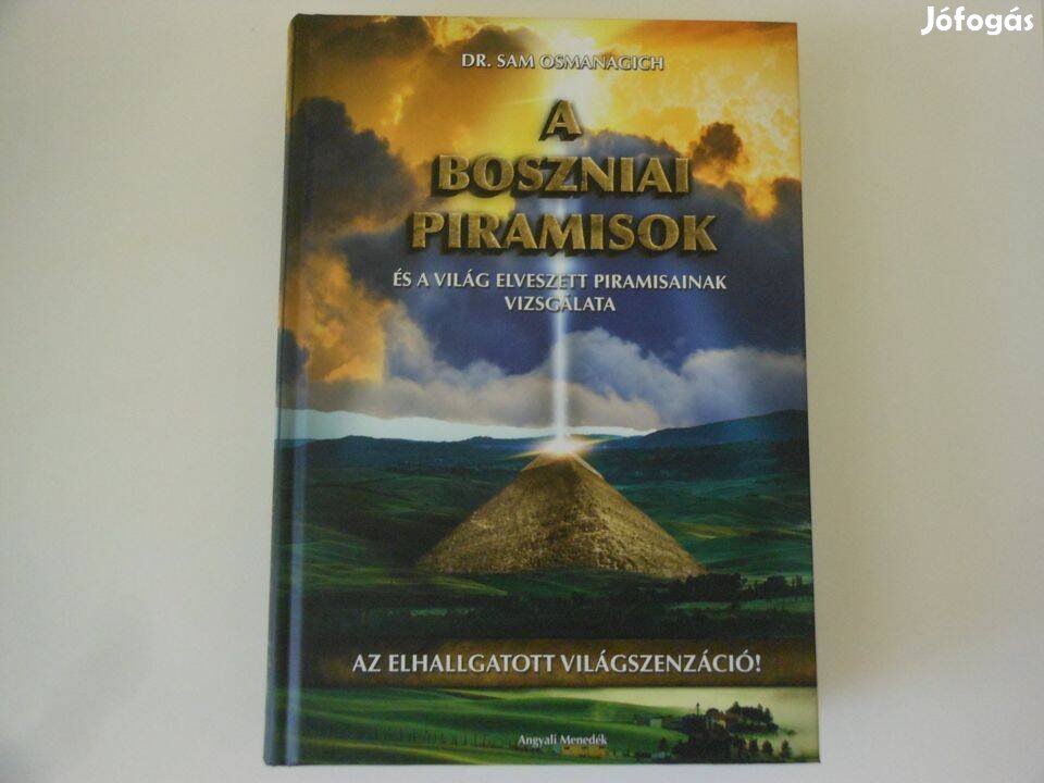 Új, "A boszniai piramisok" c. könyv (Dr. Sam Osmanagich) eladó
