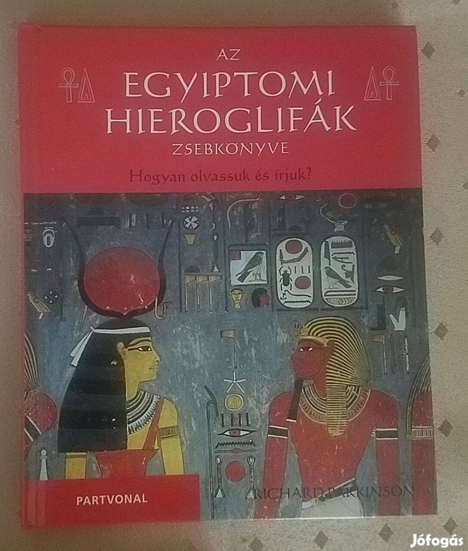 Új ! Az egyiptomi hieroglifák zsebkönyve - Hogyan olvassuk és írjuk?