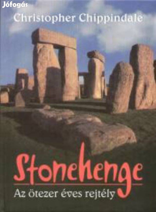 Új, bontatlan Chippindale: Stonehenge - Az ötezer éves rejtély album