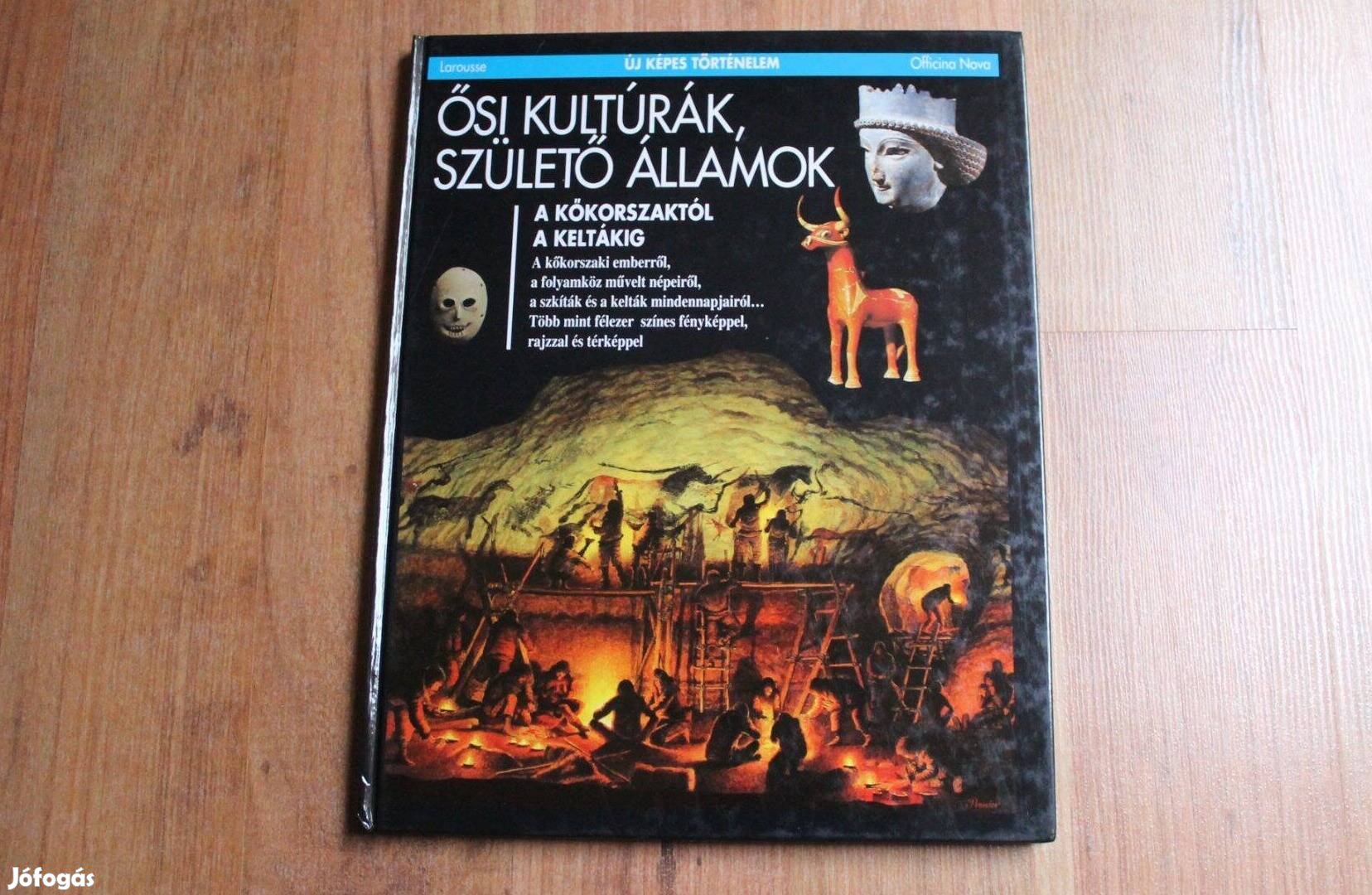 Új képes történelem - Ősi kultúrák, születő államok