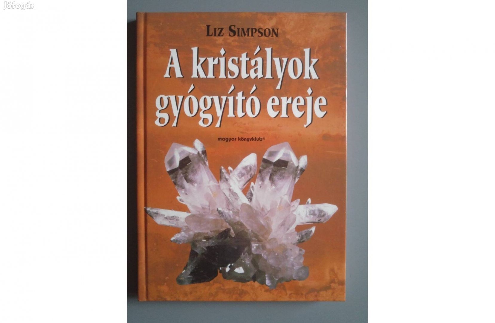 Új könyv: A kristályok gyógyító ereje