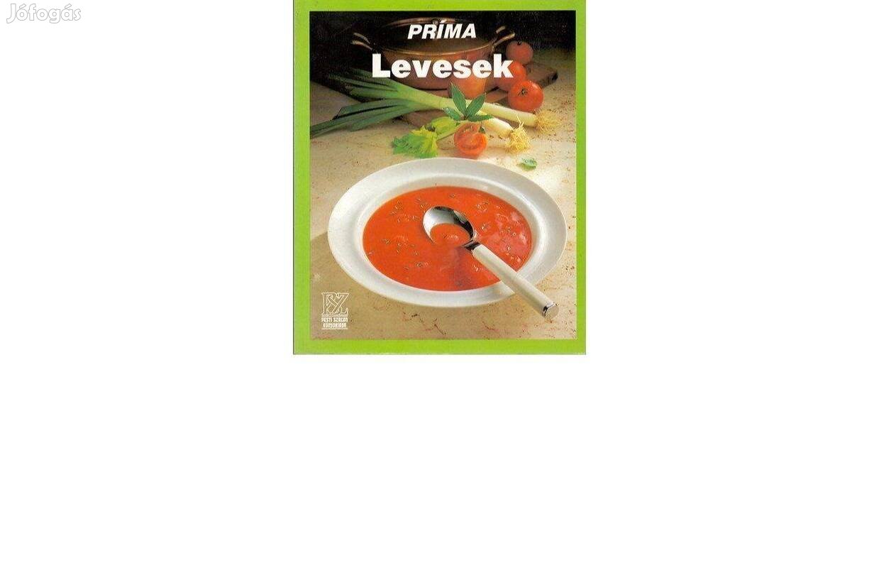 Új szakácskönyv képekkel, Príma levesek