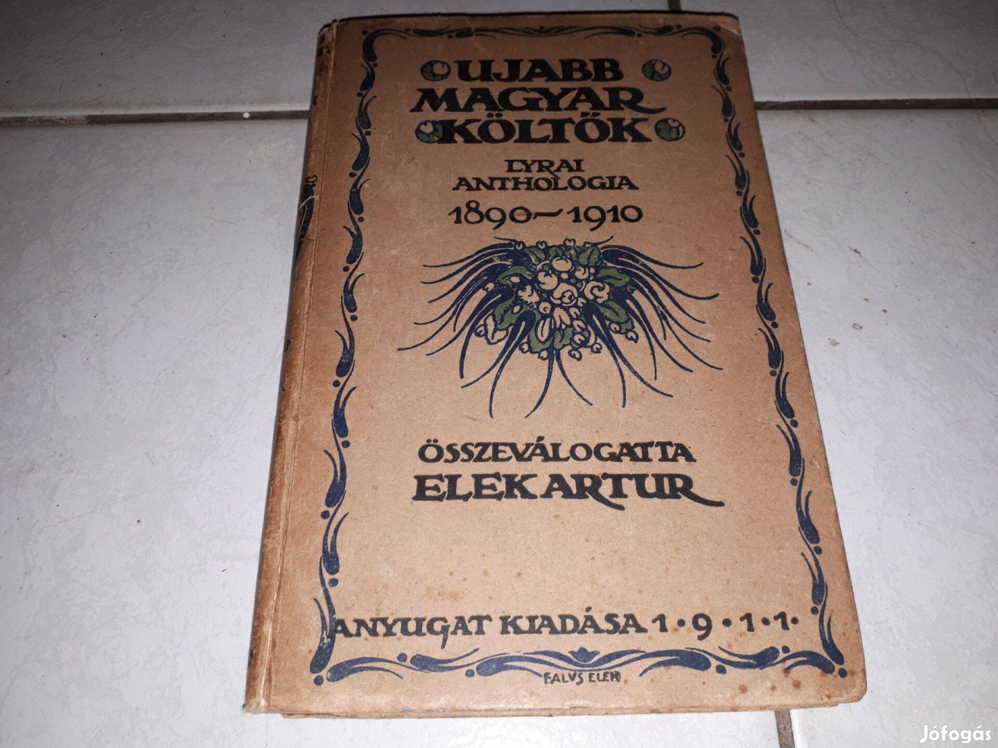 Újabb magyar költők - Lyrai Anthologia 1890-1910 (1910-es kiadás)