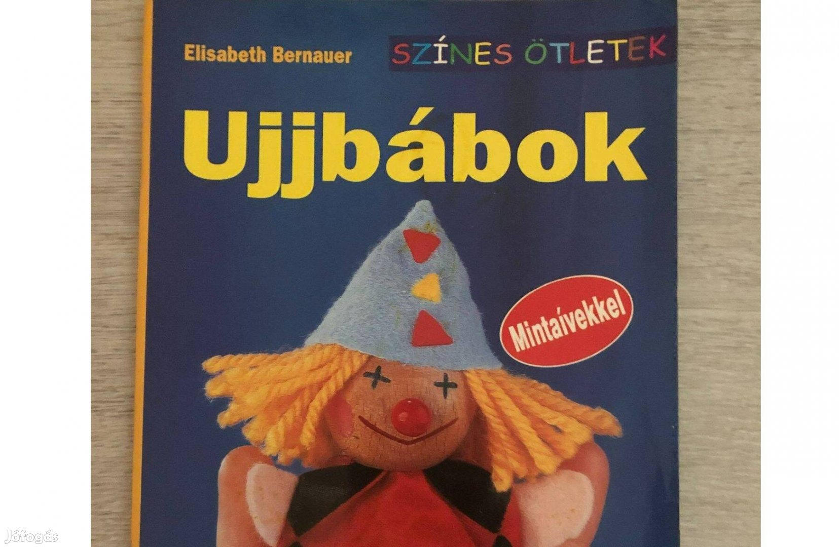 Ujjbábok - mintaívekkel (Színes ötletek - kreatív, hobbi könyvek)