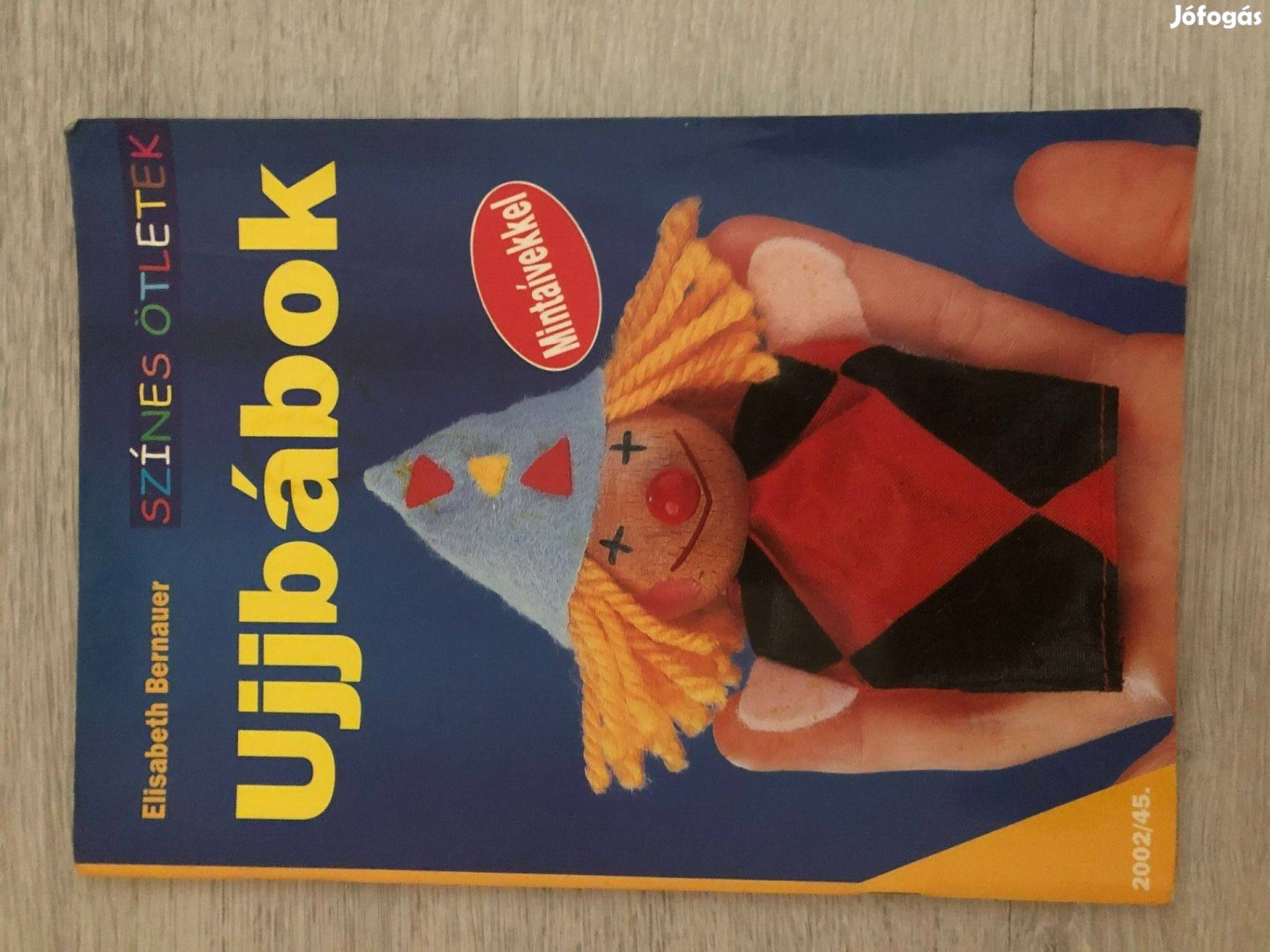 Ujjbábok - mintaívekkel (Színes ötletek sorozat)