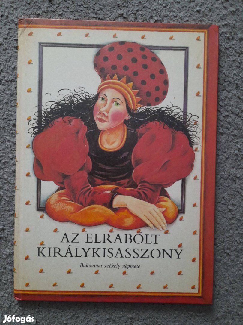 Újszerű, Az elrabolt királykisasszony című mesekönyv