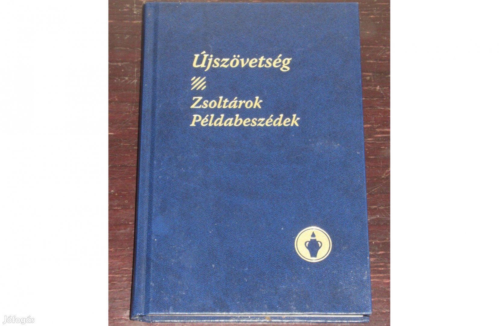 Újszövetség zsoltárok példabeszédek