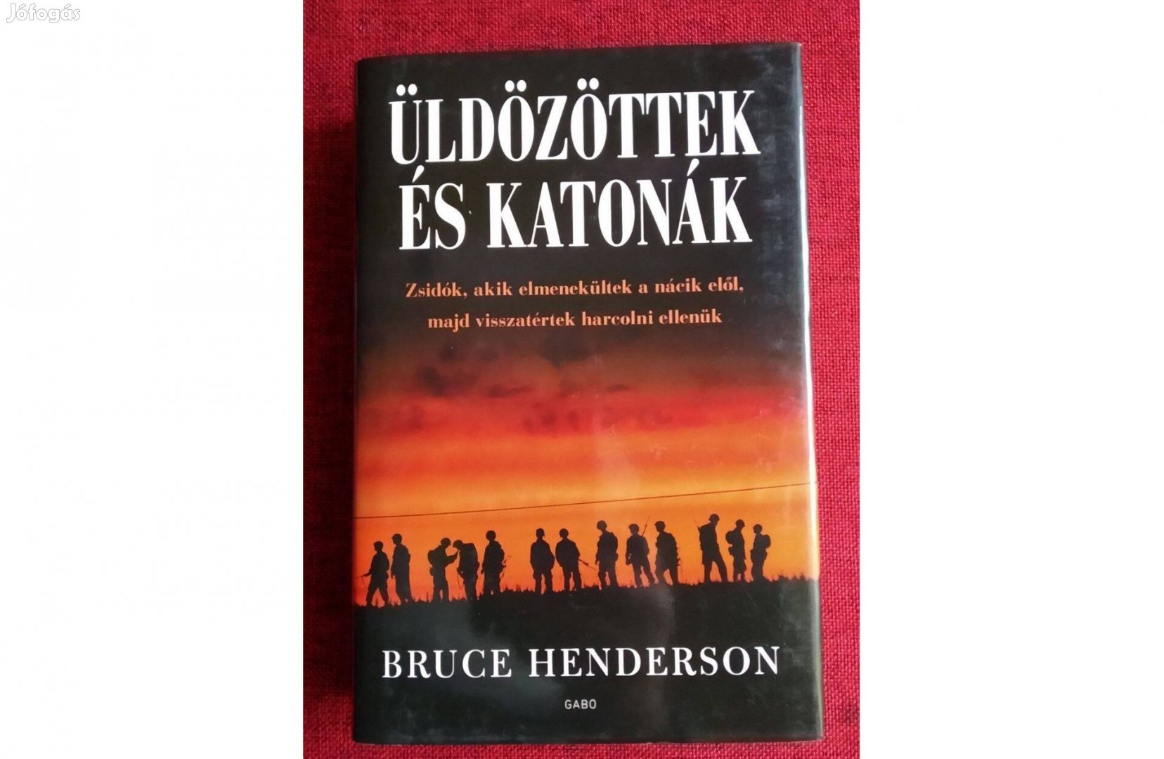 Üldözöttek és katonák Bruce Henderson -(Zsidók, akik elmenekültek a n