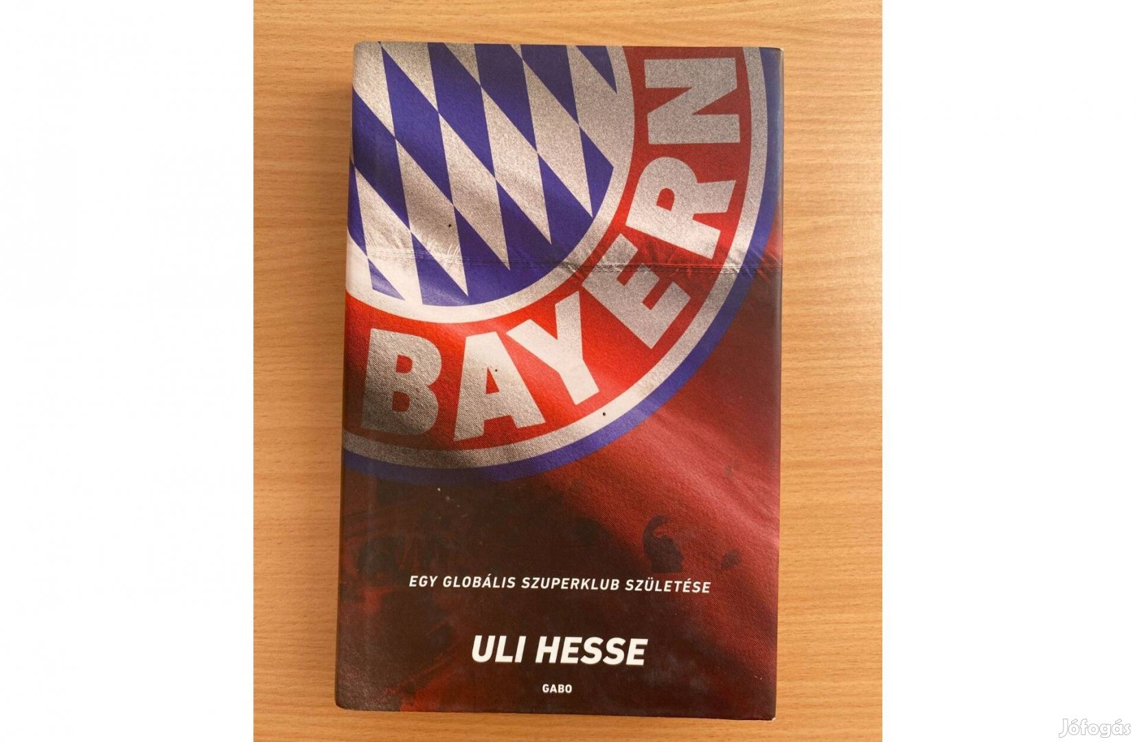 Uli Hesse: Bayern, egy globális szuperklub születése