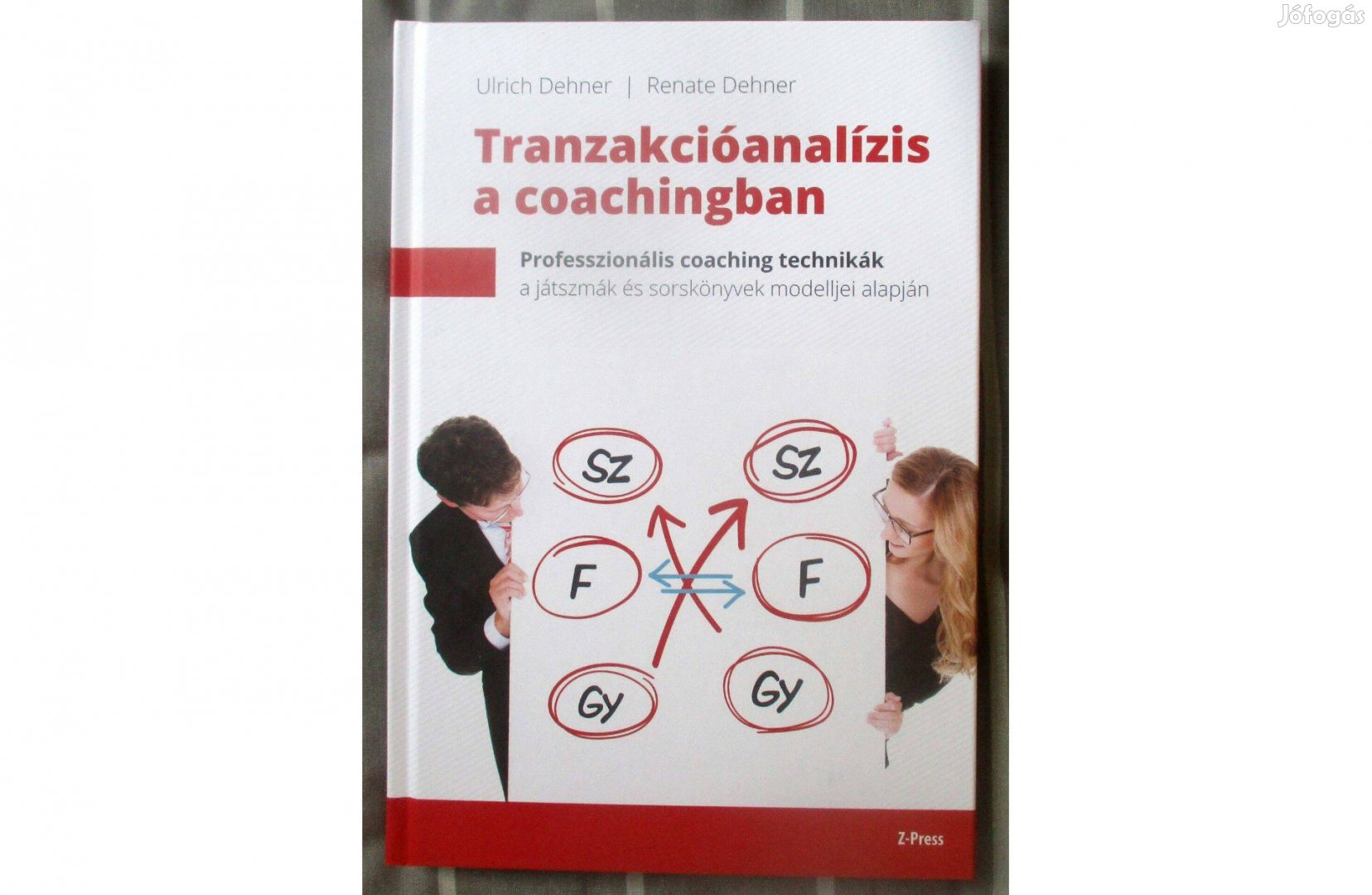 Ulrich Dehner, Renate Dehner: Tranzakcióanalízis a coachingban