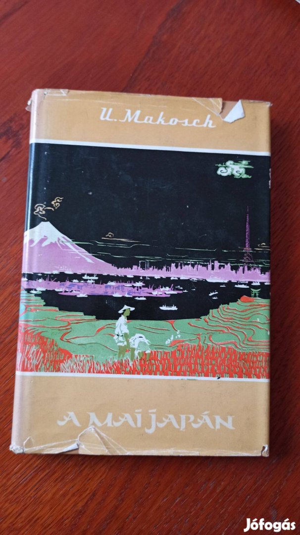Ulrich Makosch - A mai Japán / Útijegyzetek Tokiótól Hirosimáig