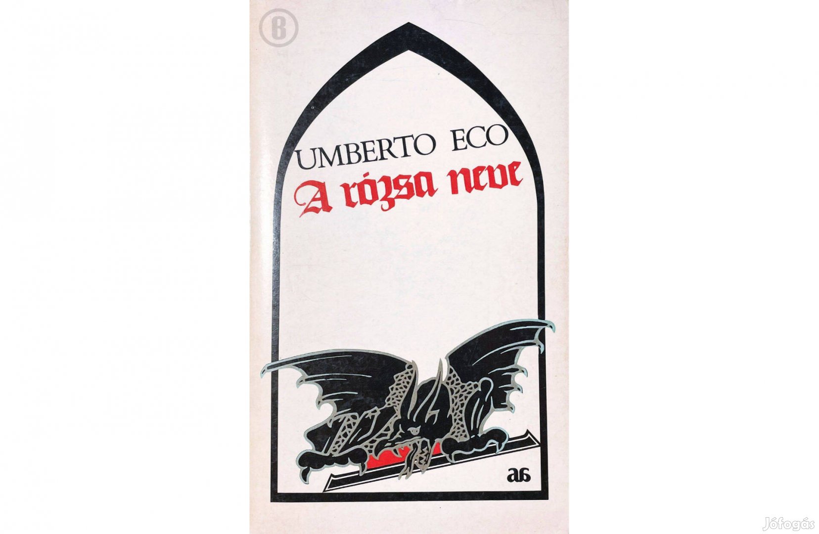 Umberto Eco: A rózsa neve (Árkádia 1988)