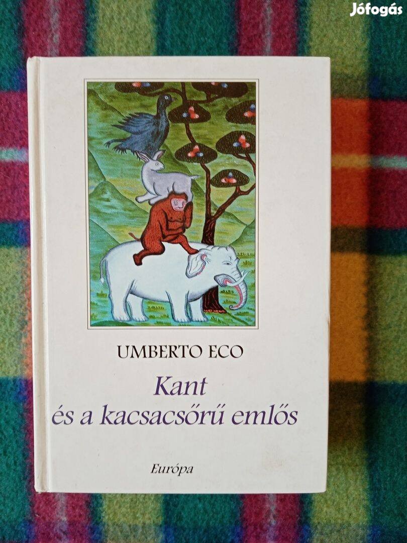 Umberto Eco: Kant és a kacsacsőrű emlős