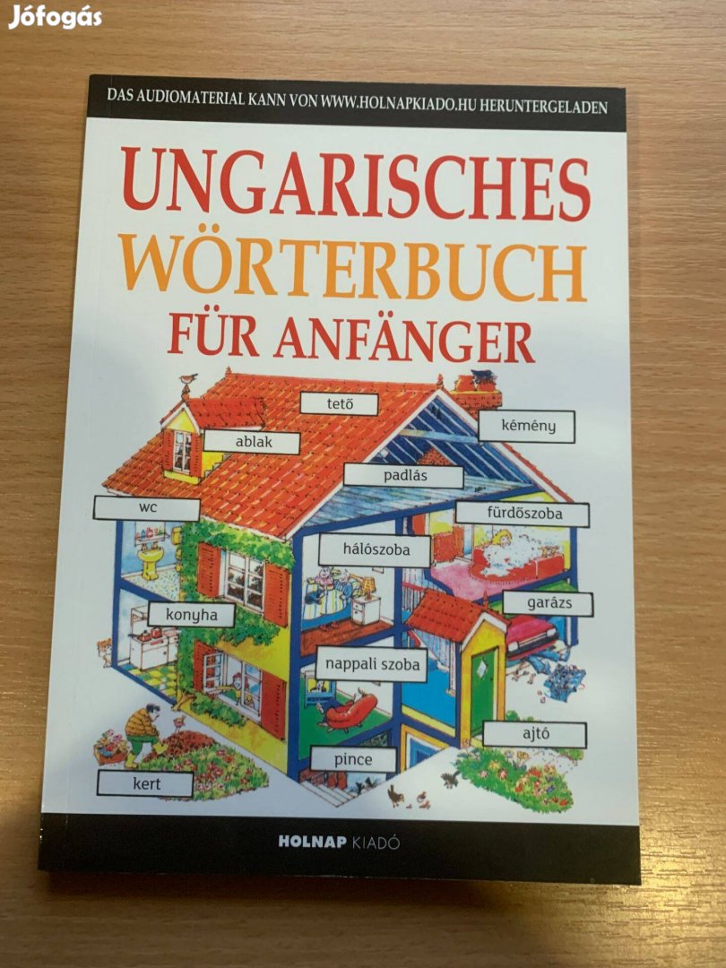 Ungarisches Wörterbuch für Anfänger - Kezdők magyar nyelvkönyve némete