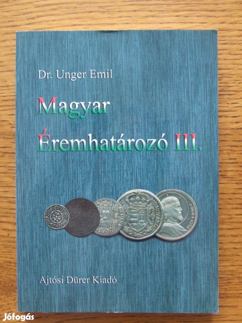 Unger Emil Magyar éremhatározó III. numizmatika