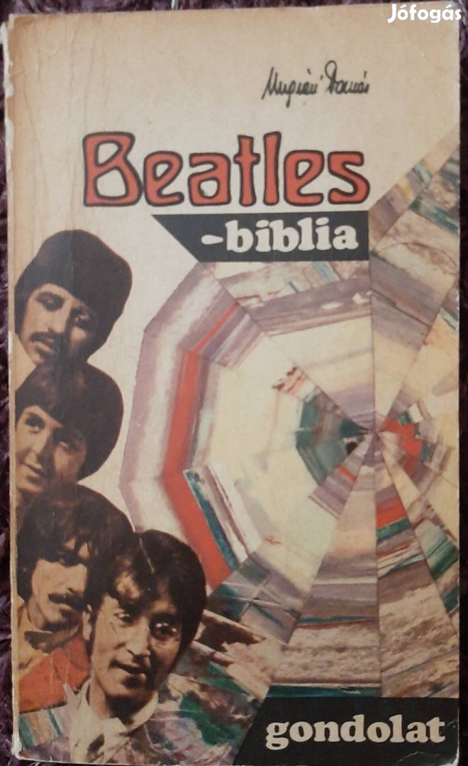 Ungvári Tamás:Beatles Biblia Kecskemét,Monor