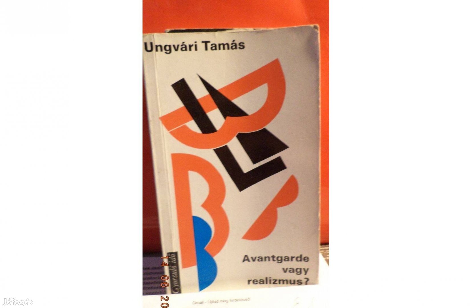 Ungvári Tamás: Avantgarde vagy realizmus?