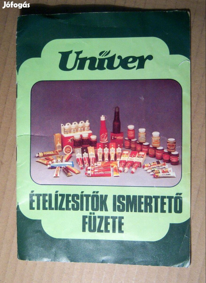 Univer Ételízesítők Ismertető Füzete (kb.1985)