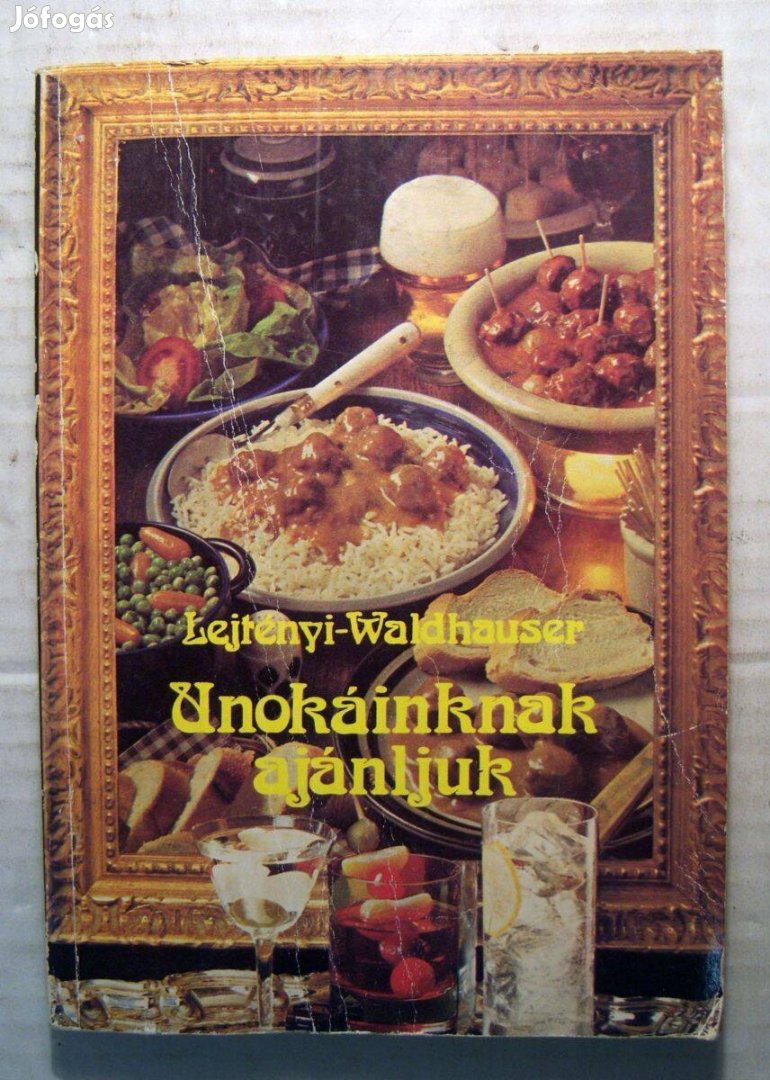 Unokáinknak Ajánljuk (Lejtényi-Waldhauser) 1987 (7kép+tartalom)