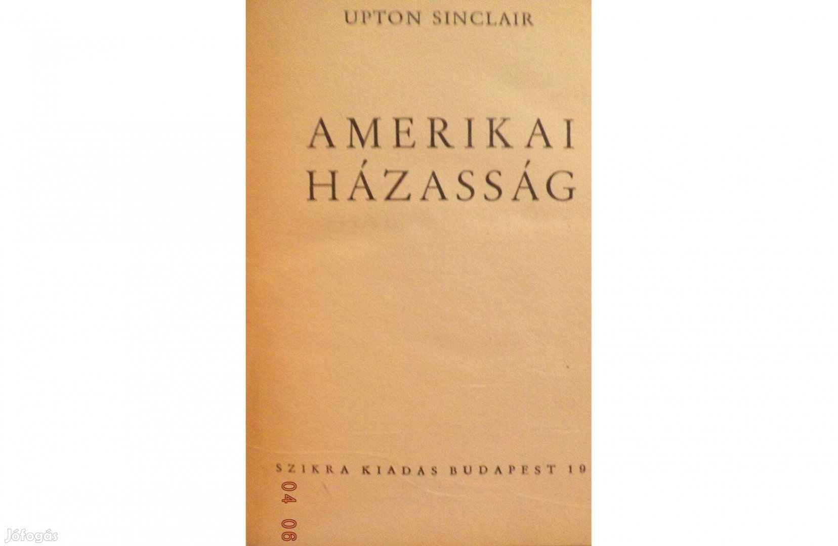 Upton Sinclair: Amerikai házasság