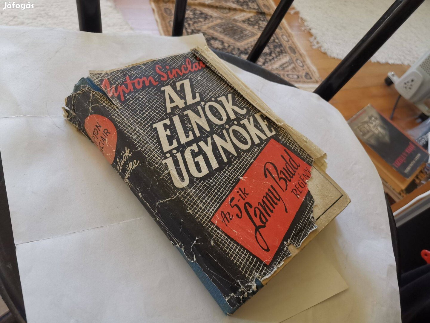 Upton Sinclair - Az elnök ügynöke I. 1947 - Franklin D.