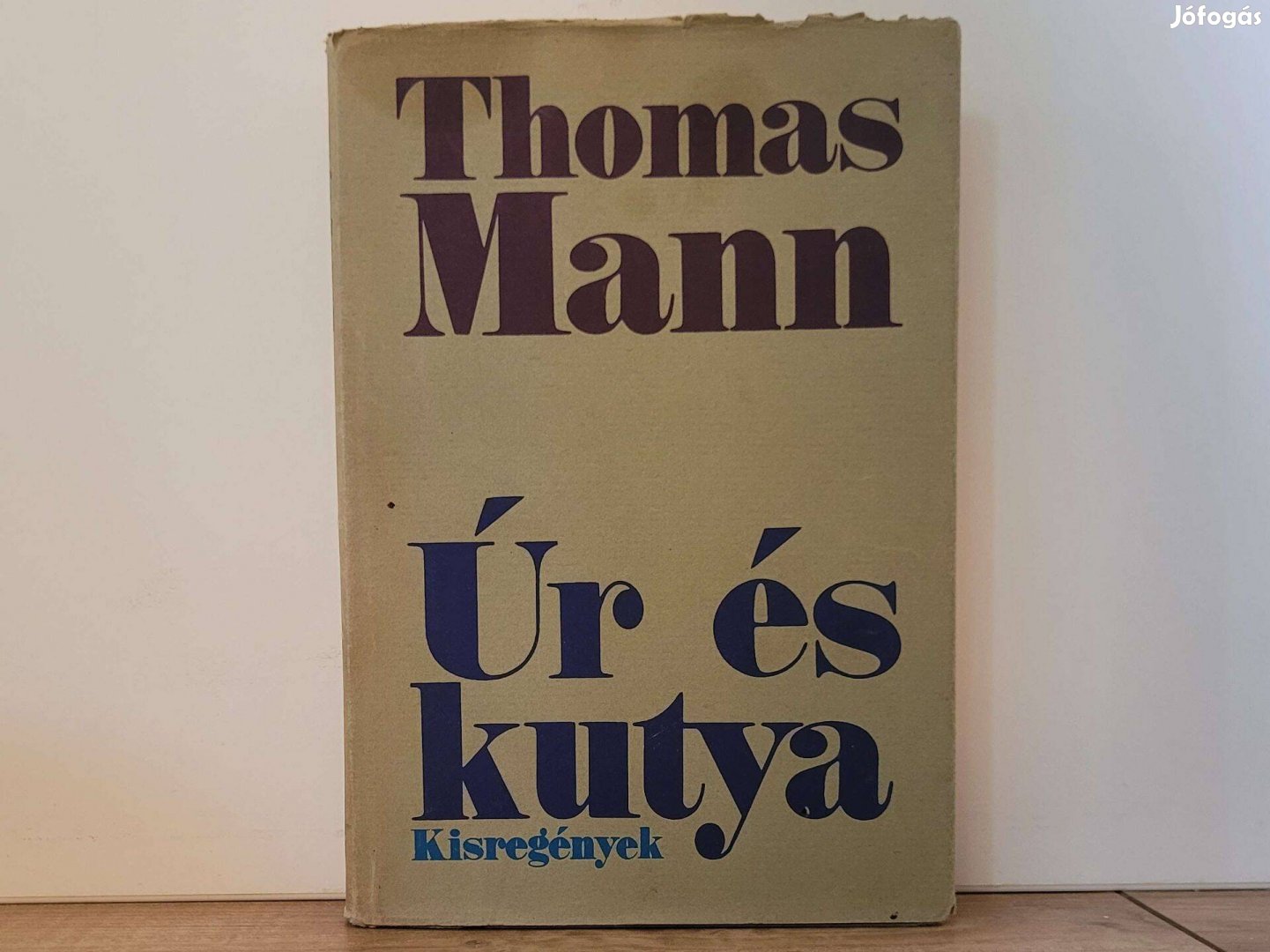 Úr és kutya - Thomas Mann könyv eladó