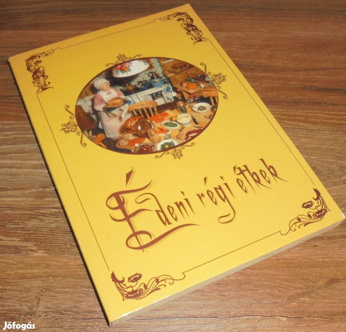 Üregi Éva Édeni régi étkek