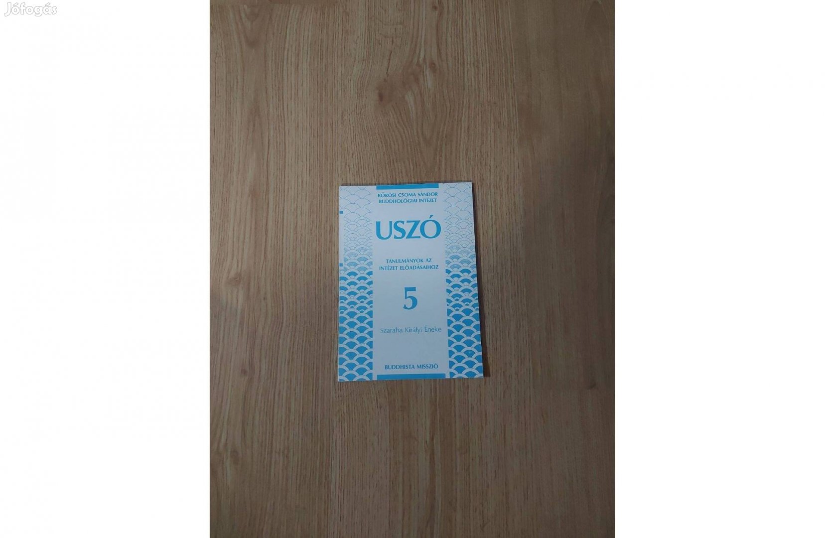 Uszó 5. Szaraha Királyi Éneke