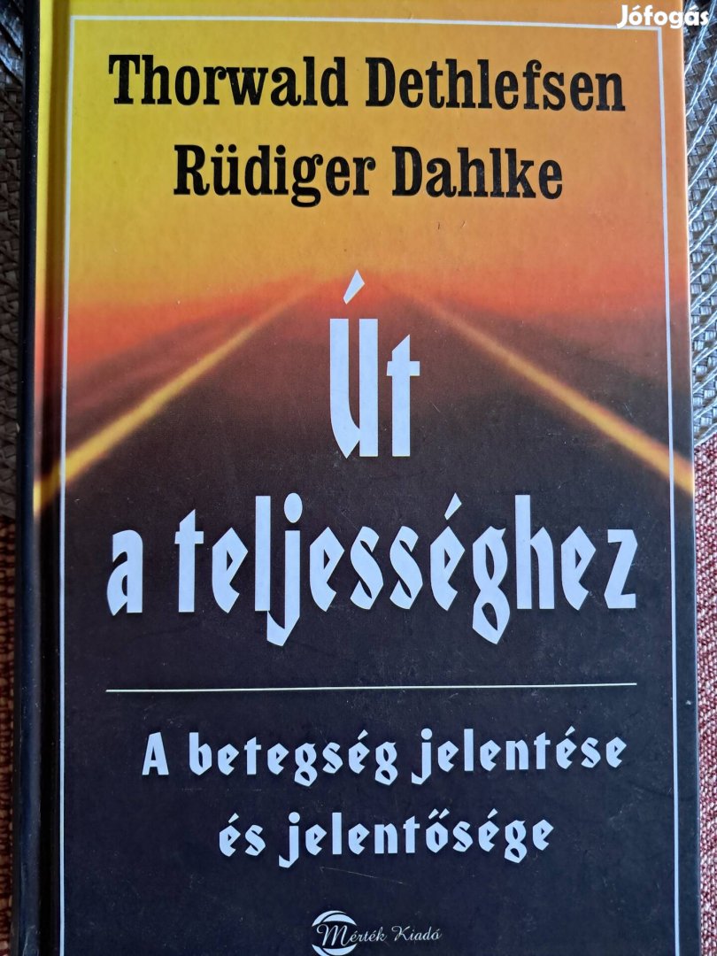 Út A Teljességhez A Betegség Jelentése És Jelentősége 