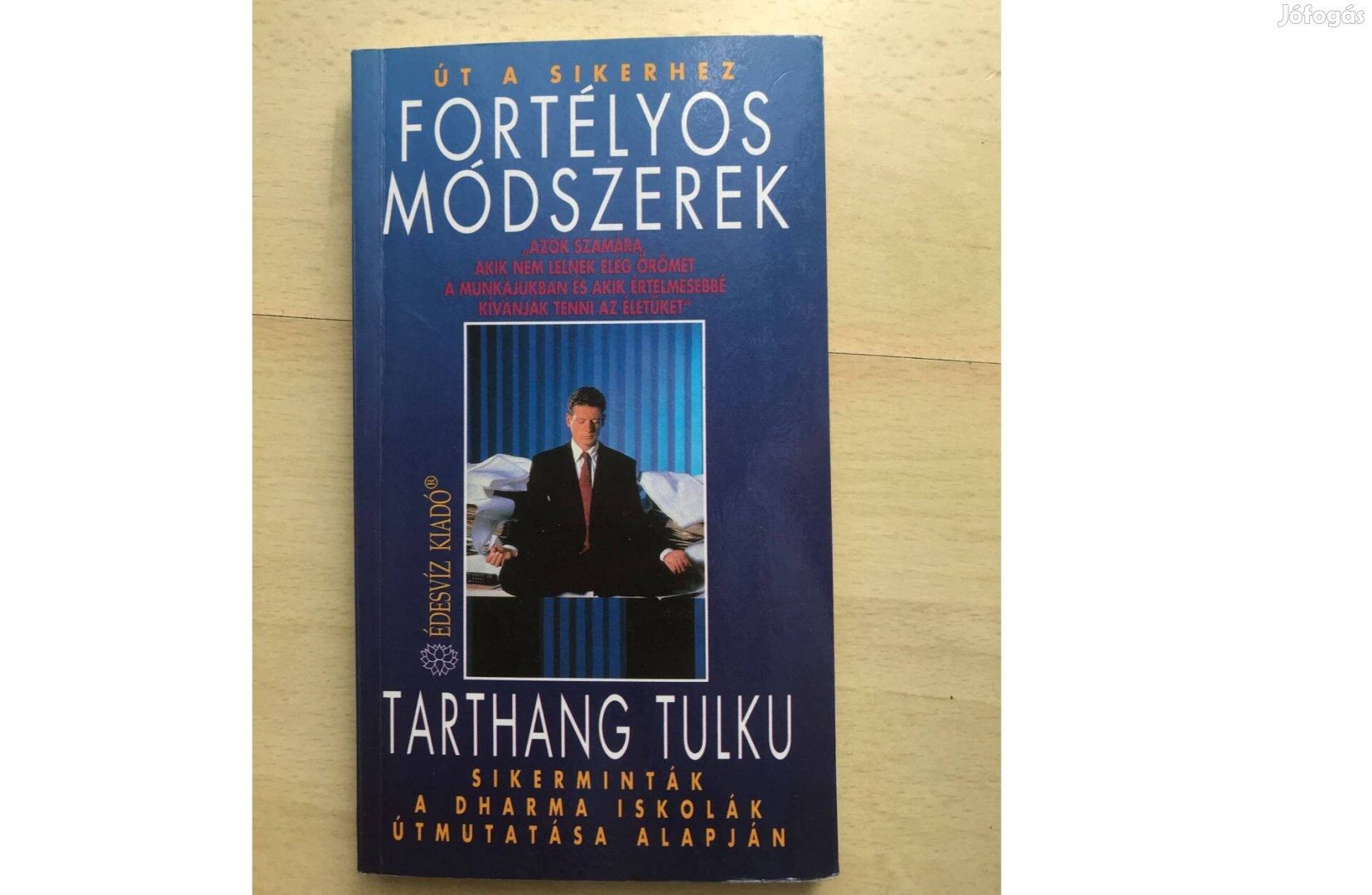 Út a sikerhez, Fortélyos módszerek Thartang Tulku