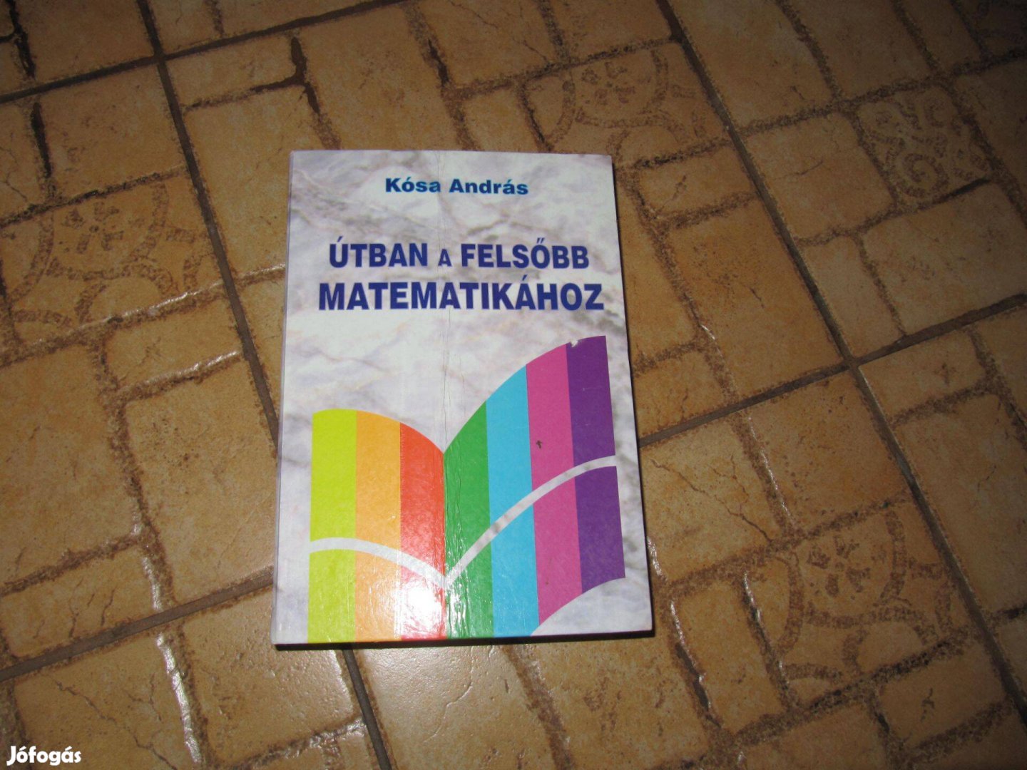 Útban a felsőbb matematikához