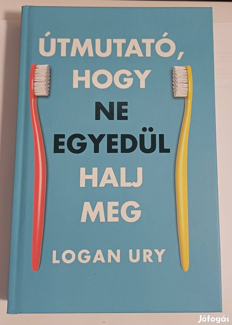 Útmutató, hogy ne egyedül halj meg című könyv eladó, új állapotú