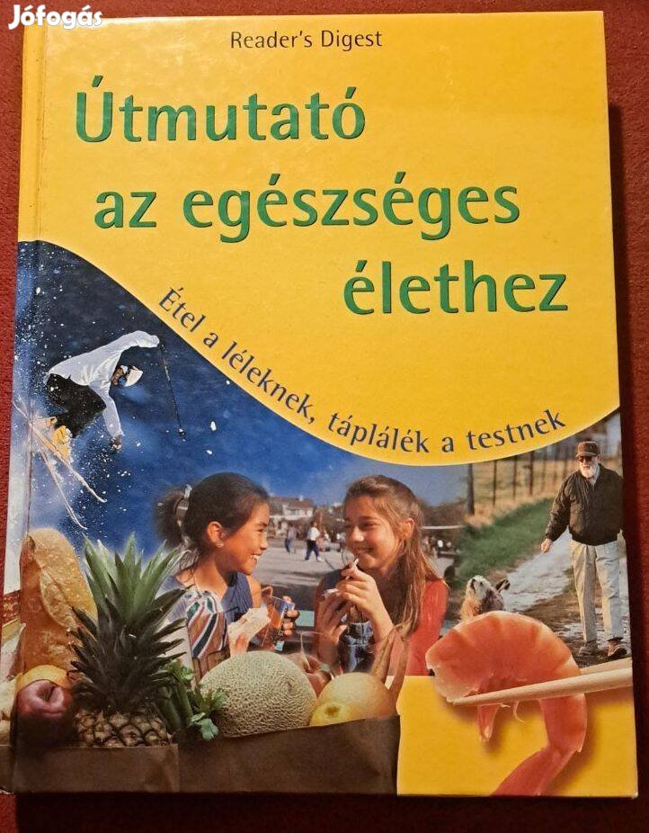 Útmutató az egészséges élethez Étel a léleknek,