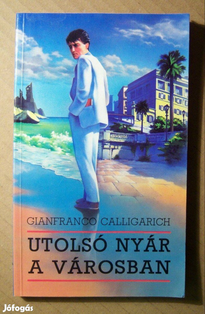 Utolsó Nyár a Városban (Gianfranco Calligarich) 1992 (7kép+tartalom)